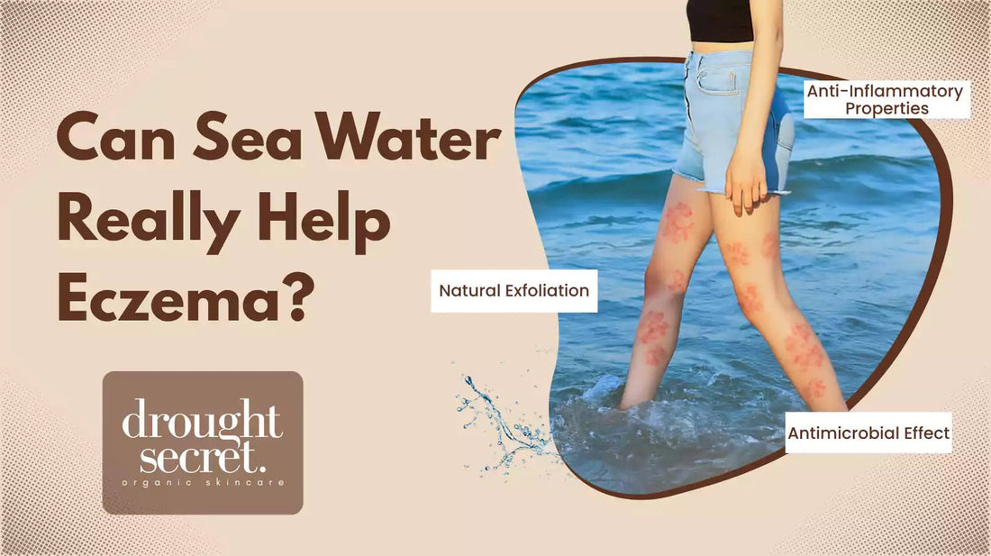 The Sea and Your Skin: Can Sea Water Really Help Eczema?